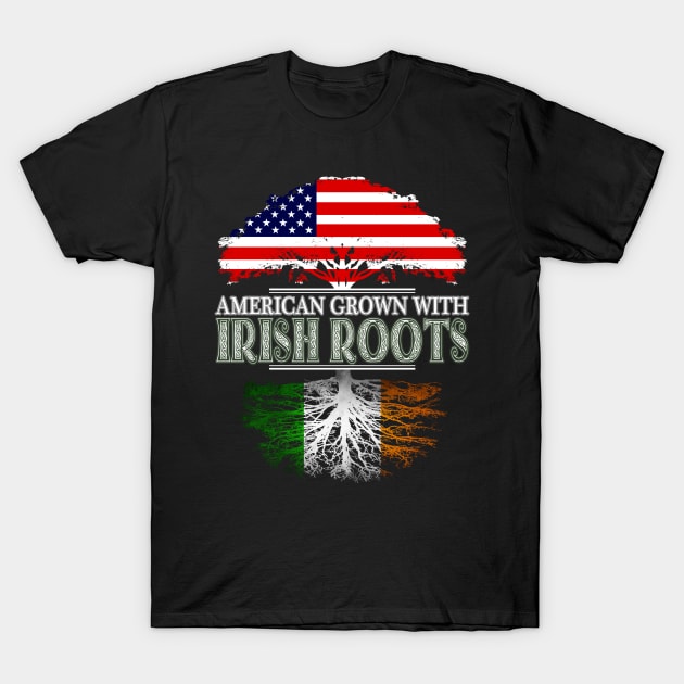 American Grown With Irish Roots - Gift Ireland Irish T-Shirt by giftideas